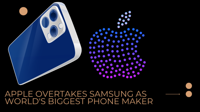 Apple overtakes Samsung as world's biggest phonemaker